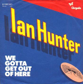 [Ian Hunter - We Gotta Get Out Of Here - Germany]