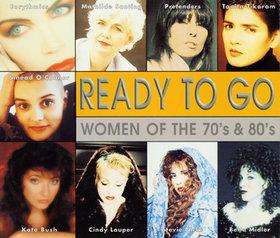 [Ready To Go - Women Of The 70's & 80's]