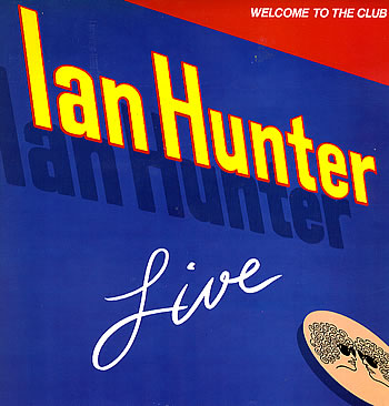 [Ian Hunter - Welcome To The Club]